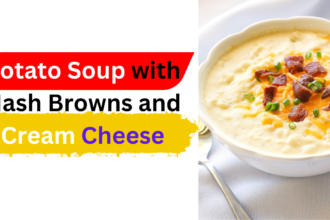 Potato Soup with Hash Browns and Cream Cheese